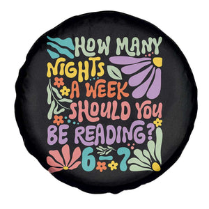 How Many Nights Should You Be Reading 6 7 Spare Tire Cover Retro Funny 67 Six Seven Meme Book Lover TS02 Print Your Wear