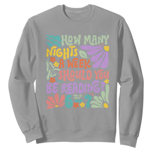 How Many Nights Should You Be Reading 6 7 Sweatshirt Retro Funny 67 Six Seven Meme Book Lover TS02 Sport Gray Print Your Wear