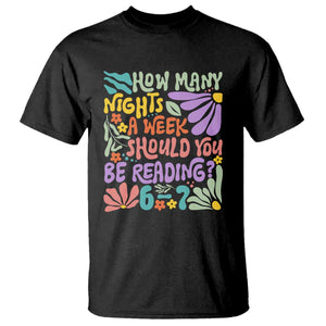 How Many Nights Should You Be Reading 6 7 T Shirt Retro Funny 67 Six Seven Meme Book Lover TS02 Black Print Your Wear