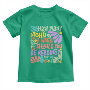 How Many Nights Should You Be Reading 6 7 Toddler T Shirt Retro Funny 67 Six Seven Meme Book Lover TS02 Irish Green Print Your Wear