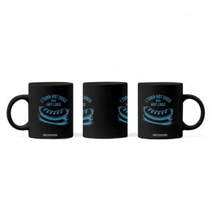 I Turn Hot Dogs Into Hot Logs Coffee Mug Funny Food Pun for BBQ Bros Toilet Humor Kings TS02 Print Your Wear