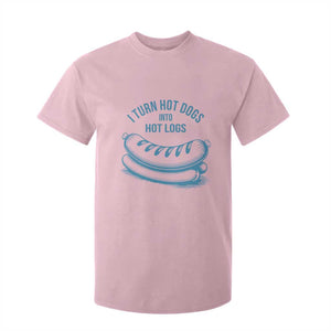 I Turn Hot Dogs Into Hot Logs T Shirt For Kid Funny Food Pun for BBQ Bros Toilet Humor Kings TS02 Light Pink Print Your Wear