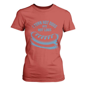 I Turn Hot Dogs Into Hot Logs T Shirt For Women Funny Food Pun for BBQ Bros Toilet Humor Kings TS02 Red Print Your Wear
