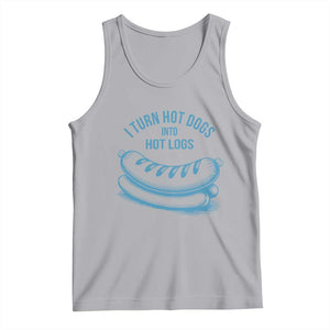 I Turn Hot Dogs Into Hot Logs Tank Top Funny Food Pun for BBQ Bros Toilet Humor Kings TS02 Athletic Heather Print Your Wear