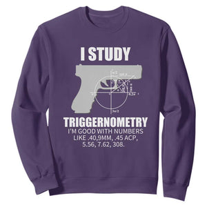 Funny Gun Owner Sweatshirt I Study Triggernometry I'm Good With Numbers 2nd Amendment Rights TS02 Purple Print Your Wear