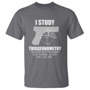 Funny Gun Owner T Shirt I Study Triggernometry I'm Good With Numbers 2nd Amendment Rights TS02 Charcoal Print Your Wear