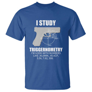 Funny Gun Owner T Shirt I Study Triggernometry I'm Good With Numbers 2nd Amendment Rights TS02 Royal Blue Print Your Wear
