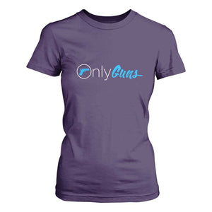 Funny Gun Owner T Shirt For Women Only Guns Meme Parody TS02 Purple Print Your Wear