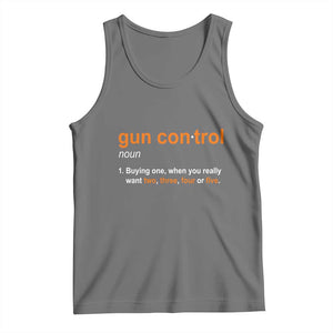 Funny Gun Control Definition Tank Top Buying One When You Want Two Three Four Five Humorous Statement TS02 Black Heather Print Your Wear