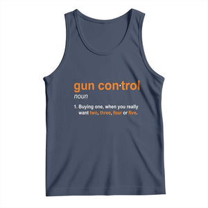 Funny Gun Control Definition Tank Top Buying One When You Want Two Three Four Five Humorous Statement TS02 Navy Print Your Wear