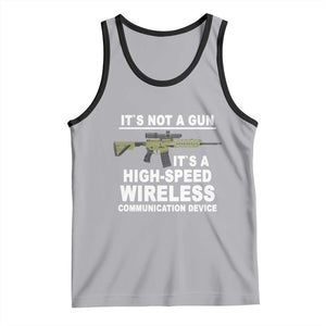 Funny Sarcastic Gun Meme Tank Top Its Not A Gun It's A High-Speed Wireless Communitation Device Rifle TS02 Athletic Heather Black Print Your Wear