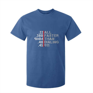 Funny Gun Owner T Shirt For Kid Faster Than Dialing 911 Bullet Diameter TS02 Royal Blue Print Your Wear