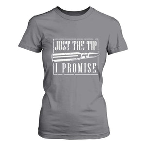 Funny Gun Owner T Shirt For Women Just The Tip I Promise T-Shirt A Funny Gun Owner Tee TS02 Charcoal Print Your Wear