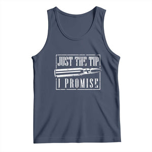 Funny Gun Owner Tank Top Just The Tip I Promise T-Shirt A Funny Gun Owner Tee TS02 Navy Print Your Wear