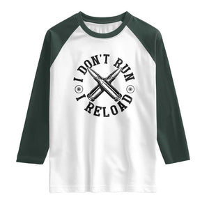 Gun Rights Raglan Shirt I Don't Run I Reload Gun Rights American Flag patriots TS02 White Dark Forest Green Print Your Wear