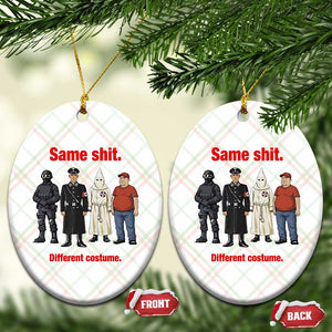 Same Shit Different Costume Ceramic Ornament Political Satire Anti Fascist TS02 Print Your Wear