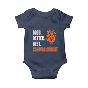 Good Better Best Cardiac Arrest Heart Graphic Baby Onesie Funny Heart-Stopping Game Day Sport Fans TS02 Navy Print Your Wear