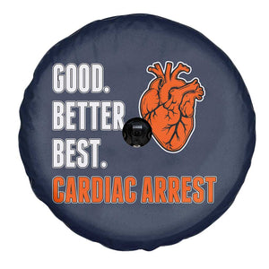 Good Better Best Cardiac Arrest Heart Graphic Spare Tire Cover Funny Heart-Stopping Game Day Sport Fans TS02 Print Your Wear