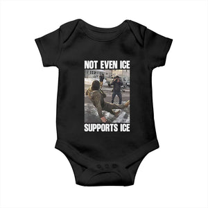 Not Even Ice Supports Ice Baby Onesie Viral Political Ice Slipping Meme Against Ice Satire TS02 Black Print Your Wear