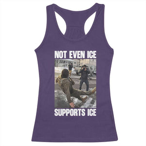 Not Even Ice Supports Ice Racerback Tank Top Viral Political Ice Slipping Meme Against Ice Satire TS02 Purple Print Your Wear