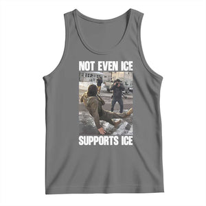Not Even Ice Supports Ice Tank Top Viral Political Ice Slipping Meme Against Ice Satire TS02 Black Heather Print Your Wear