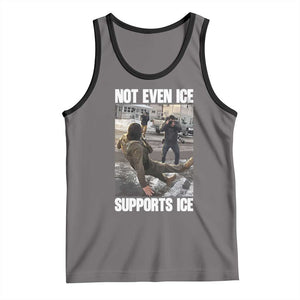 Not Even Ice Supports Ice Tank Top Viral Political Ice Slipping Meme Against Ice Satire TS02 Deep Heather Black Print Your Wear