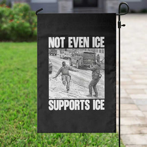 Not Even Ice Supports Ice Garden Flag Viral Political Ice Slipping Captured Meme Against Ice TS02 Print Your Wear