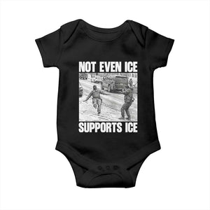 Not Even Ice Supports Ice Baby Onesie Viral Political Ice Slipping Captured Meme Against Ice TS02 Black Print Your Wear