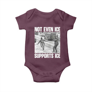 Not Even Ice Supports Ice Baby Onesie Viral Political Ice Slipping Captured Meme Against Ice TS02 Maroon Print Your Wear