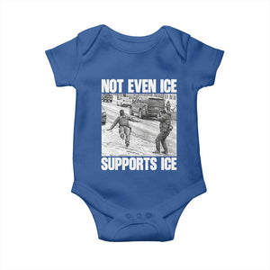 Not Even Ice Supports Ice Baby Onesie Viral Political Ice Slipping Captured Meme Against Ice TS02 Royal Blue Print Your Wear
