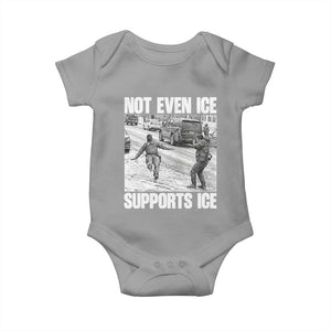 Not Even Ice Supports Ice Baby Onesie Viral Political Ice Slipping Captured Meme Against Ice TS02 Sport Gray Print Your Wear