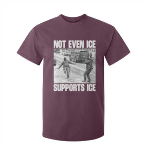Not Even Ice Supports Ice T Shirt For Kid Viral Political Ice Slipping Captured Meme Against Ice TS02 Maroon Print Your Wear