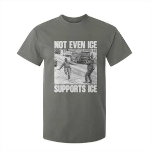 Not Even Ice Supports Ice T Shirt For Kid Viral Political Ice Slipping Captured Meme Against Ice TS02 Military Green Print Your Wear