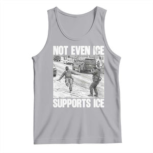 Not Even Ice Supports Ice Tank Top Viral Political Ice Slipping Captured Meme Against Ice TS02 Athletic Heather Print Your Wear