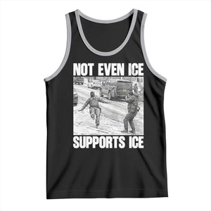 Not Even Ice Supports Ice Tank Top Viral Political Ice Slipping Captured Meme Against Ice TS02 Black Athletic Heather Print Your Wear