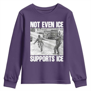 Not Even Ice Supports Ice Youth Sweatshirt Viral Political Ice Slipping Captured Meme Against Ice TS02 Purple Print Your Wear