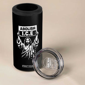 Jesus Abolish Ice Protest 4 in 1 Can Cooler Tumbler Religious Faith Justice and Freedom Resistance TS02 Print Your Wear