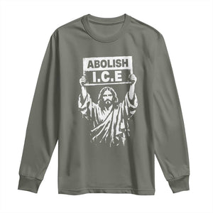 Jesus Abolish Ice Protest Long Sleeve Shirt Religious Faith Justice and Freedom Resistance TS02 Military Green Print Your Wear