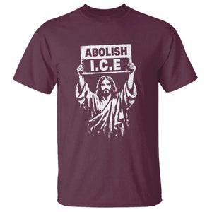 Jesus Abolish Ice Protest T Shirt Religious Faith Justice and Freedom Resistance TS02 Maroon Print Your Wear