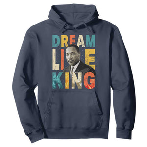 Dream Like King Inspirational MLK Graphic Hoodie Civil Rights Legacy Tribute TS02 Navy Print Your Wear