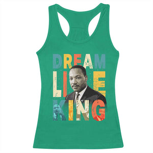 Dream Like King Inspirational MLK Graphic Racerback Tank Top Civil Rights Legacy Tribute TS02 Irish Green Print Your Wear