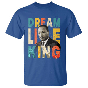 Dream Like King Inspirational MLK Graphic T Shirt Civil Rights Legacy Tribute TS02 Royal Blue Print Your Wear