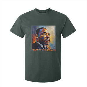 I Have A Dream Inspirational MLK Quotes T Shirt For Kid Equality and Justice Martin Luther King Tribute TS02 Dark Forest Green Print Your Wear