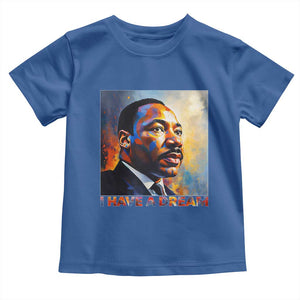 I Have A Dream Inspirational MLK Quotes Toddler T Shirt Equality and Justice Martin Luther King Tribute TS02 Royal Blue Print Your Wear