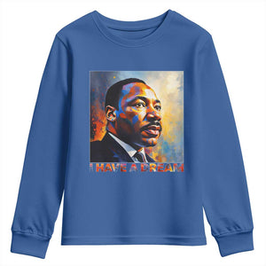 I Have A Dream Inspirational MLK Quotes Youth Sweatshirt Equality and Justice Martin Luther King Tribute TS02 Royal Blue Print Your Wear