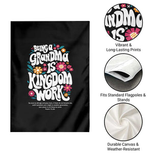 Floral Scripture for Grandmother Garden Flag Being a Grandma is Kingdom Work Christian Faith Inpired TS02 Print Your Wear