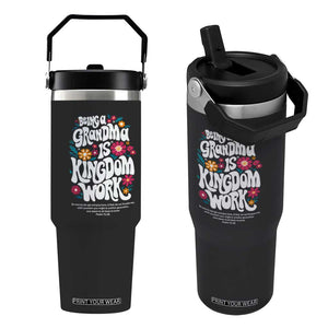 Floral Scripture for Grandmother Flip Straw Tumbler Being a Grandma is Kingdom Work Christian Faith Inpired TS02 One Size: 30 oz Black Print Your Wear