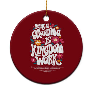 Floral Scripture for Grandmother Ceramic Ornament Being a Grandma is Kingdom Work Christian Faith Inpired TS02 1pc Red Print Your Wear