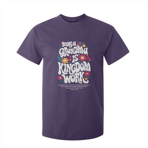 Floral Scripture for Grandmother T Shirt For Kid Being a Grandma is Kingdom Work Christian Faith Inpired TS02 Purple Print Your Wear
