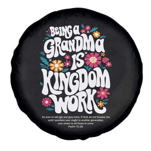 Floral Scripture for Grandmother Spare Tire Cover Being a Grandma is Kingdom Work Christian Faith Inpired TS02 Print Your Wear